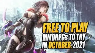 10 FREE TO PLAY MMORPGs You Should Try in October, 2021!