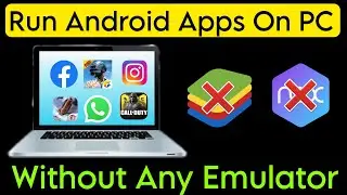 How To Run Android Apps On PC Without Using Any Software