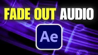 How To Fade Out & In Audio in Adobe After Effects