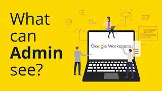 What your boss can track about you in G Suite / Google Workspace