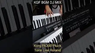 KGF || Korg PA300 Pluck Tone Like Roland Fantom #KorgPA300PluckTone #KGF #shorts #youtubeshorts