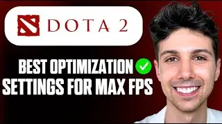 How to Get the Best Dota 2 Optimization Settings for Max FPS - Full Guide