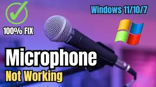 Fix Microphone Not Working On Windows 11/10/8/7 [2023]