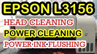 Epson L3156 Head Cleaning | Power Cleaning | Power ink flushing