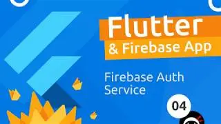 Flutter & Firebase App Tutorial #4 - Firebase Auth