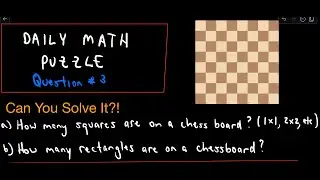 Daily Math Puzzle #3 'How Many Squares and Rectangles are On a Chessboard?'  #maths #puzzle