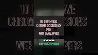 Supercharge Your Web Development with These Chrome Extensions  | Chrome Extensions | 