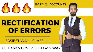 Rectification of errors | Suspense account | Class 11 | Part 2 | Accounts