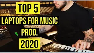 Best Laptops for Music Production 2020