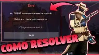 COMO RESOLVER O ERRO DE CONEXÃO VAN 6 NO VALORANT ( Como resolver o erro de conexão 6 no valorant )