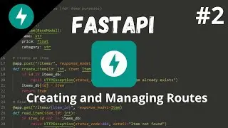 FastAPI Tutorial #2 - Creating and Managing Routes: GET, POST, PUT, DELETE Explained [2024]