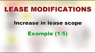 IFRS 16 - Lease Accounting – Accounting for a lease modification – Example (1/5) - Video #28