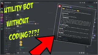 How To Make A Advanced Utility Bot WITHOUT CODING?!?!?!?!