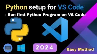 How to setup Python for VSCode in 2024 in 3 min | Install Python and Setup VSCode for Mac | Windows