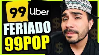 FERIADO Quanto faturei Uber e 99pop