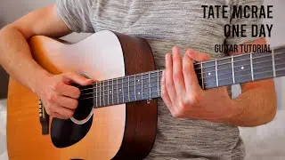 Tate McRae – One Day EASY Guitar Tutorial With Chords / Lyrics