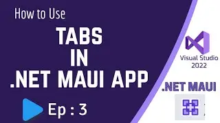 How to use Tabs in .NET MAUI App | Ep:3
