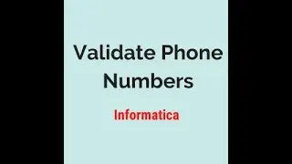 Validate Phone Nos using REG_MATCH in Informatica