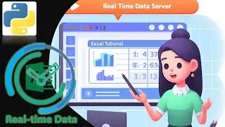 MS Excel: Using Python Real Time Data Server to Display information in MS Excel