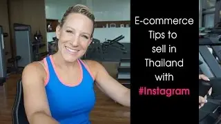 E-commerce Tips To Sell In Thailand With Instagram - Luna Vega