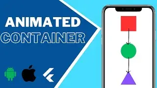 Flutter AnimatedContainer Widget | Animated Container