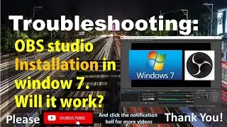 OBS studio installation in window 7 - Will it work?