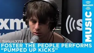 Foster the People - Pumped Up Kicks [LIVE @ SiriusXM] | Alt Nation