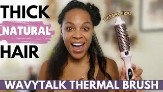 Viral Tiktok Wavytalk Thermal Round Brush on THICK Type 4 Natural Hair HONEST REVIEW