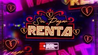 Edición Especial - Sin Pagar Renta [Lyric Video]