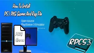 How To Install PS3 PKG Games And Rap File On RPCS3 The PS3 Emulator