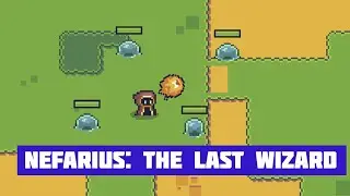 NEFARIUS: THE LAST WIZARD | Slime Hunt