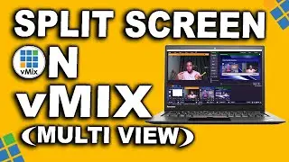 How To Use Multi View | Split Screen On vMix