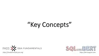 Key Concepts - DBA Fundamentals Quick Tip