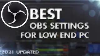 best obs settings for low end pc 1080p60 without lag or any stuttering | 2021 updated