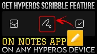 Get Scribble Feature On HyperOS Notes App | Techtitive