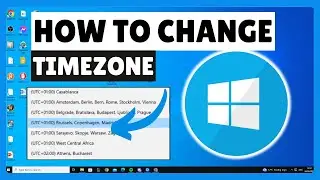 How To Change Time Zone In Windows 10 (2024)