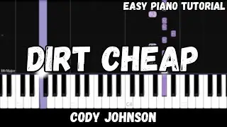 Cody Johnson - Dirt Cheap (Easy Piano Tutorial)