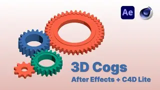 3D Cogs - Cinema 4D lite / After Effects Tutorial