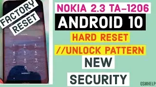 NOKIA  2.3  TA-1206  ANDROID  10  HARD RESET //UNLOCK PATTERN  NEW SECURITY  OKK👍👍