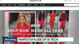 Farfetch CEO Sees Role for AI in E-Commerce