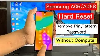 Hard Reset Samsung A05/A05s Without pc | Samsung a05 remove pin , pattern & Password