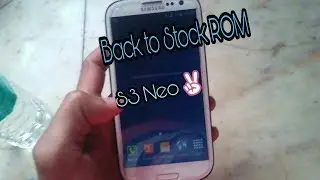 Install Stock ROM Galaxy S3 Neo | 2018 | English