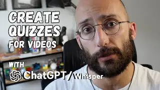 Automating High Quality Quizzes from Video with Whisper & GPT-4o