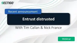 Entrust Distrusted