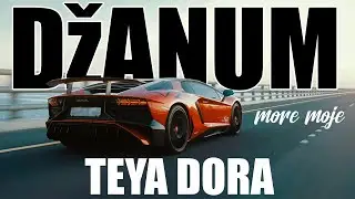 Teya Dora - Džanum (New version) | "moje more, my nightmares" | Lamborghini Vibes