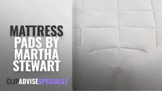 Top 10 Martha Stewart Mattress Pads [2018]: Dream Science by Martha Stewart Collection Allergy Sleep