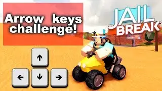 ARROW KEYS CHALLENGE IN JAILBREAK! *HARD* (Roblox)