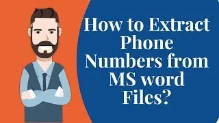 How to Extract Phone Numbers from MS Word Files