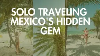 SOLO TRAVELING MEXICO'S HIDDEN GEM, ISLA HOLBOX | Travel Vlog (what it's really like!)