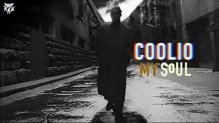 Coolio - My Soul